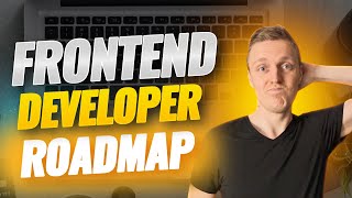 Front End Developer Roadmap 2024  This Is What You Need to Know [upl. by Georgette]