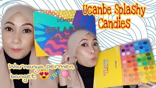 UCANBE SPLASHY CANDIES PALETTE  UNBOXING  SWATCHES  REVIEW [upl. by Avaria]