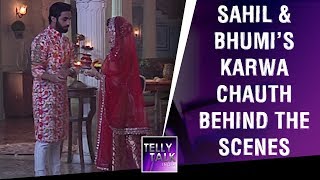 Sahil amp Bhumis Karwa Chauth celebration  Aap Ke Aa Jane Se  Behind the Scenes [upl. by Endres614]