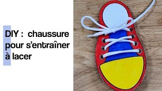 DIY  chaussure pour sentraîner à faire ses lacets [upl. by Elletsyrk]