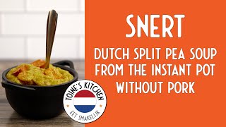 How to Make Snert Dutch Split Pea Soup In the Instant Pot and without Pork [upl. by Ennaehr]