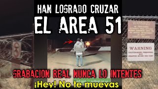 Logran cruzar el AREA 51  Grabación Real  NUNCA LO INTENTES [upl. by Hillier522]