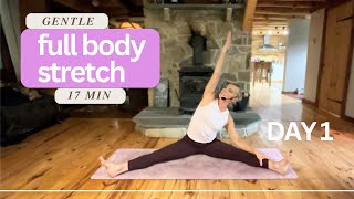 DAY 1  17 MINUTE TOTAL BODY STRETCH  STRETCH amp MOBILITY CHALLENGE [upl. by Deanne]