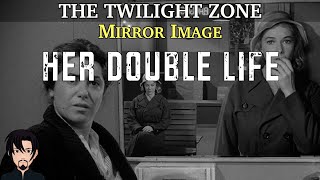 The Twilight Zone Mirror Image  Episode Analysis [upl. by Richie]