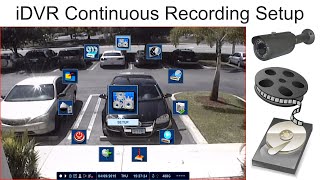 iDVR CCTV DVR Continuous Video Surveillance Recording Setup [upl. by Ydaf576]