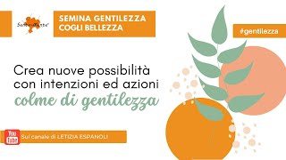 La gentilezza lingrediente indispensabile per una vita felice [upl. by Cynera]