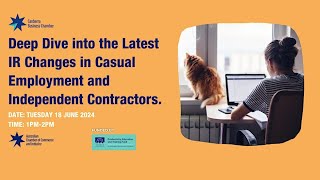 Deep Dive IR Changes in Casual Employment and Independent Contractors [upl. by Ativet]