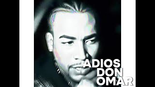 😔  ADIOS  DON OMAR   AUDIO HD   2024 [upl. by Aiel]