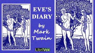 Eve’s Diary Audiobook by Mark Twain  Audiobooks Youtube Free [upl. by Akcir]