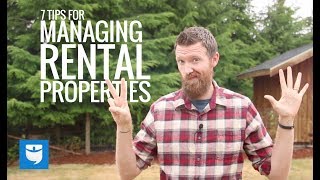 7 Tips For Managing Rental Properties [upl. by Ojadnama]