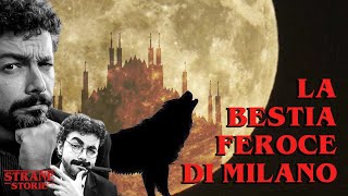 La Bestia feroce di Milano [upl. by Adnamahs]