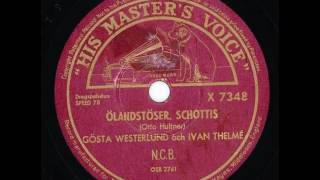 Gösta Westerlund amp Ivan Thelme  Ôlandstöser HMV X 7348 1947 [upl. by Ahsenrad]