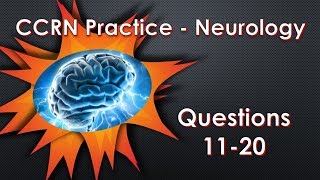 CCRN Neurology Practice Questions Part 2 [upl. by Cailean]