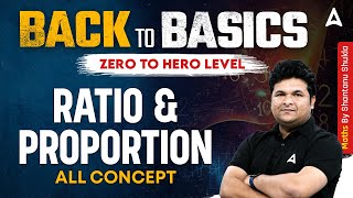 Ratio amp Proportion Basic Concepts  Zero to Hero Maths by Shantanu Sir [upl. by Argile]