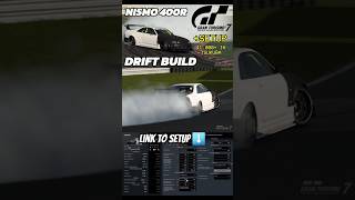 NEW Nismo 400R Drift Setup GRAN TURISMO 7 granturismo7 simdrifting simracing [upl. by Ace]