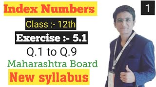 Index Numbers Class 12th Exercise 51 Maharashtra Board New Syllabus [upl. by Behlau]