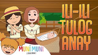 ILI ILI TULOG ANAY  Filipino Folk Songs and Nursery Rhymes  Muni Muni TV [upl. by Paolo]