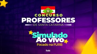 Simulado AO VIVO FURB  PROFESSORES DO ESTADO [upl. by Tallula]