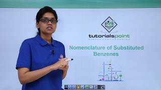 Class 11th – IUPAC Nomenclature  Substituted Benzenes  Organic Chemistry  Tutorials Point [upl. by Ajiam]