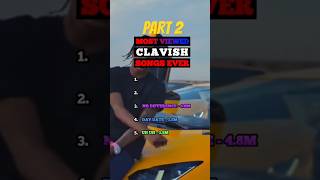 Top 5 Most Viewed CLAVISH Songs Ever PT2 [upl. by Nanreit]