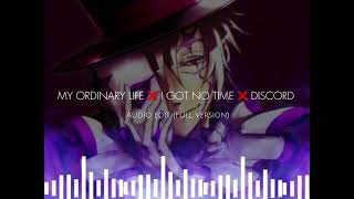 MY ORDINARY LIFE x I GOT NO TIME x DISCORD 1 hour version [upl. by Navlys]