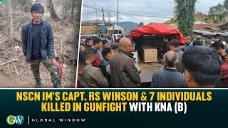 NSCN IM’s CAPT RS WINSON amp 7 INDIVIDUALS KILLED IN GUNFIGHT WITH KNA B [upl. by Polad]