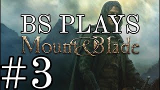 ★Mount amp Blade  Part 3★ [upl. by Akcirderf]