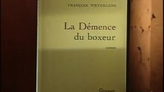 François Weyergans  La démence du boxeur [upl. by Noruq]