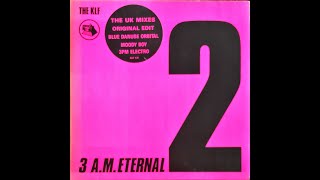 The KLF  3 AM Eternal Blue Danube Orbital 1989 HQ HD [upl. by Fein]