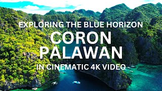 Coron Palawan in Cinematic 4K Video [upl. by Luis]