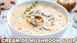 Cream of Mushroom Soup [upl. by Thurmond600]