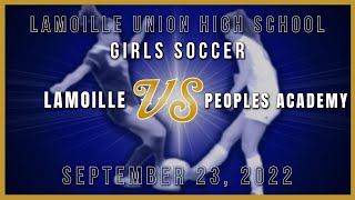 Lamoille vs Peoples Academy 92322  Girls Varsity Soccer [upl. by Coltun]