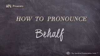 How to Pronounce Behalf Real Life Examples [upl. by Pickar331]