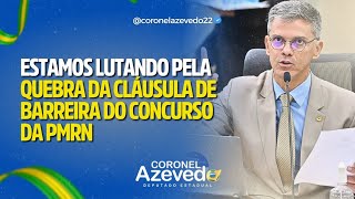 ESTAMOS LUTANDO PELA QUEBRA DA CLÃUSULA DE BARREIRA DO CONCURSO DA PMRN ðŸš” [upl. by Waldos]