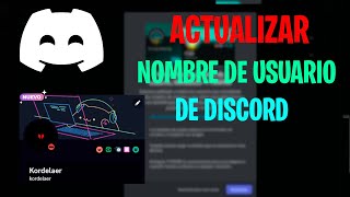 ✅ Cómo ACTUALIZAR tu NOMBRE DE USUARIO de Discord 🔥 [upl. by Tim]