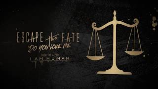 Escape The Fate  Do You Love Me Official Lyric Video [upl. by Desirae650]