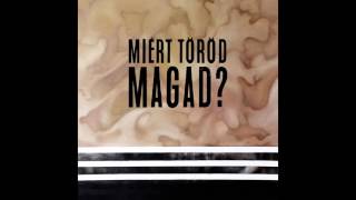 HONEYBEAST – Miért töröd magad [upl. by Yleme17]