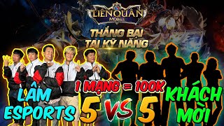 Giết 1 Mạng Nhận Được 100k  Giải Đấu Liên Quân Mobile Team Lâm Vlog 5vs5 Với Khách Mời [upl. by Oaoj]