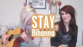 Stay Rihanna Cover [upl. by Temme]