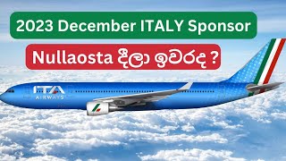 ITALY 2023 දෙසැම්බර් Apply කරපු අයට Nullaosta දීලා ඉවරද  Italy sponsor visa 2023 December [upl. by Bowne]