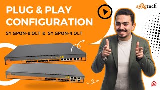 Syrotech GPON OLT Plug amp Play configuration for FTTH ONUONT [upl. by Alexio]