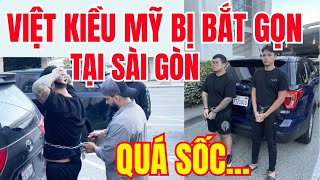 QUÁ SỐC 2 VIỆT KIỀU MỸ BỊ CÔNG AN BẮT KHẨN CẤP TẠI SÀI GÒN VÌ TỘI TÀY ĐÌNH [upl. by Benni500]