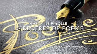 LA RENTRÉE DE POÈME  Christine Fayolle  Musique  Agathe MD [upl. by Smeaj]