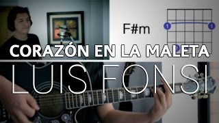 Corazón En La Maleta Luis Fonsi Tutorial Cover  Acordes Mauro Martinez [upl. by Ahsikam]