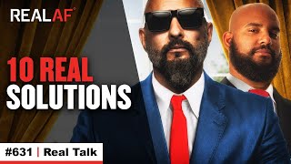 How We Can Fix What’s Going On  Ep 631 Real Talk [upl. by Procora]