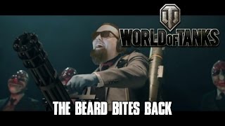 World of Tanks  The Beard Bites Back [upl. by Atiram325]