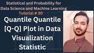 Tutorial 30 Quantile Quantile QQ Plot in Data Visualization Statistics [upl. by Etnomaj]