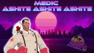 Ashite Ashite Ashite  Medic TF2 [upl. by Ricard]