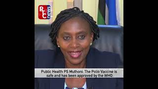 THE POLIO VACCINE IS SAFE FOR USAGE IT HAS BEEN APPROVED BY THE WHO  PUBLIC HEALTH PS MUTHONI [upl. by Mccallum913]