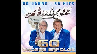 Die Amigos  50 Jahre  50 Hits  50 Grosse Erfolge  CD2 [upl. by Nortad282]